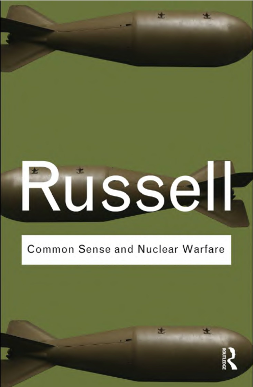 Book cover of Common Sense and Nuclear Warfare by Bertrand Russell Book cover of Common Sense and Nuclear Warfare by Bertrand Russell